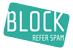 Block Refer Spam